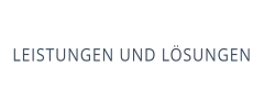 LEISTUNGEN UND LÖSUNGEN