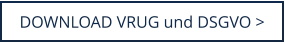 DOWNLOAD VRUG und DSGVO >